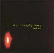 Divit / Everyday Victory/Split Cd
