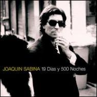 Joaquin Sabina/19 Days  500 Noches