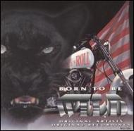 Various/Born To Be Wild Vol.3