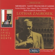 メシアン、オリヴィエ（1908-1992）/Saint Francois D'assise： Zagrosek / Austrian. rso F-dieskau Etc Salz