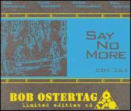 Bob Ostertag's/Say No More Vol.3  4