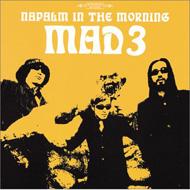 MAD3/Napalm In The Morning