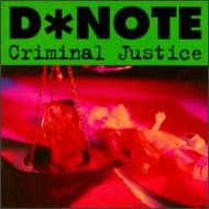 D Note/Criminal Justice