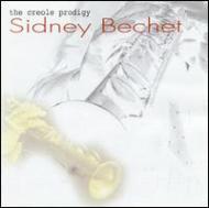 Sidney Bechet/Creole Prodigy