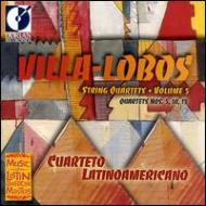 ヴィラ＝ロボス、エイトル（1887-1959）/String Quartets.5 10 13： Cuartet Latinomericano