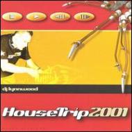 Dj Lynnwood/House Trip 2001