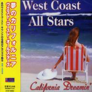 California Dreamin 夢のカリフォルニア : West Coast All Stars