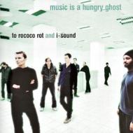 Music Is A Hungry Ghost