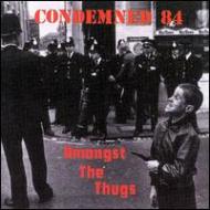 Condemned 84/Amongst The Thugs