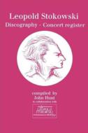 Book  Magazine Classical/John Hunt Leopold Stokowski-discography  Concert Register