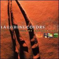 Laughing Colors/Pattern Seed