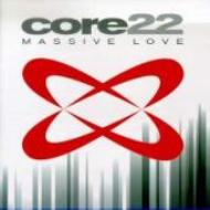 Core 22/Massive Love