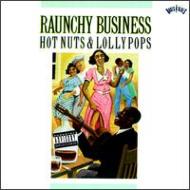 Various/Rauncy Business Hot Nuts  Lolly