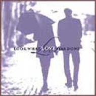 Look What Love Has Done