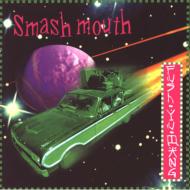 Smash Mouth/Fush Yu Mang