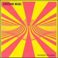 Screeching Weasel/Television City Dream