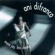 Ani Difranco/More Joy Less Shame