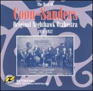 Coon Sanders Nighthawks/Original Nighthawks Orchestra1924-1932