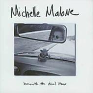 Michelle Malone/Beneath The Devil Moon