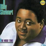 Billy Stewart/One More Time