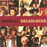 Mungal/Dreadlocks