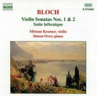 ブロッホ（1880-1959）/Violin Sonatas.1 2： Kramer(Vn)over(P)