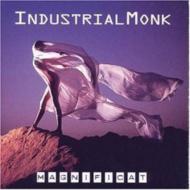 Industrial Monk/Magnificat