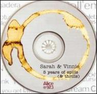 Sarah  Vinnie/5 Years Of Spil