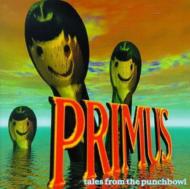 Primus/Tales From The Punch Bowl