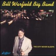Bill Warfield/City Never Sleeps