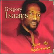 Gregory Isaacs/Here By Appointment