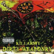 Killarmy/Dirty Weaponry