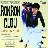 RON RON CLOU/Ron Ron Clou First Album