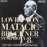 Sym.8: Matacic / Nhk.so : Bruckner (1824-1896) | HMV&BOOKS