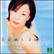 Sumi Jo Only Love-broadway Songs