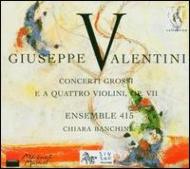 Valentini Giuseppe (1680-1759)/Concerti Grossi Op 7 (Slct) Banchini / Ensemble 415