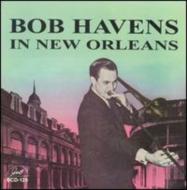 Bob Havens/In New Orleans