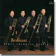 東京トロンボーン四重奏団 Tokyo Trombone Quartet: Brilliant