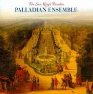 Baroque Classical/The Sun King's Paradise Palladian Ensemble