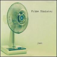 Prime Sinister/Junk