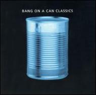 Contemporary Music Classical/Bang On A Can Classics