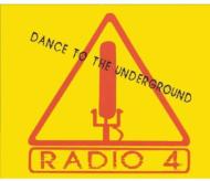 Radio 4/Dance To Underground