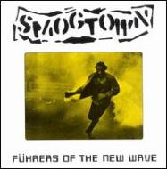Smogtown/Fuhrers Of The New Wave