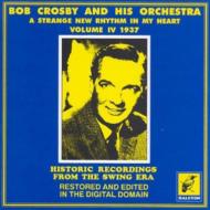Bob Crosby/Strange New Rhythm In My Heartvol.4