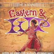 Various/In Sound - Eastern ＆ Hip - Eastern Jazz Grooves From The Atlantic ＆ Wa