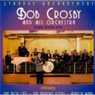 Bob Crosby/Strange Enchantment Vol.8