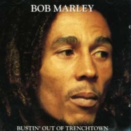 Bob Marley/Bustin'Out Of Trenchtown
