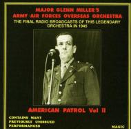 Glenn Miller/American Patrol Vol.2