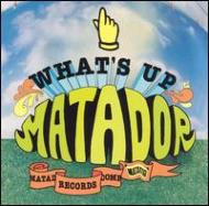 Various/Whats Up Matador