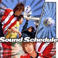 Sound Schedule/ޥ˥